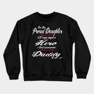 Proud Daughter Crewneck Sweatshirt
